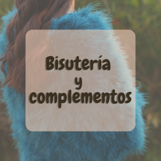 BISUTERÍA Y COMPLEMENTOS